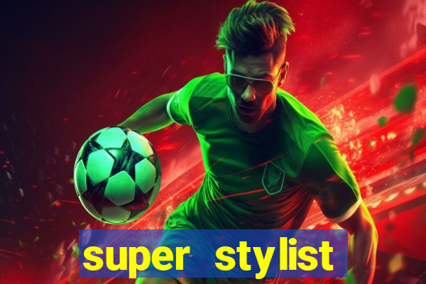 super stylist dinheiro e diamante infinito ios